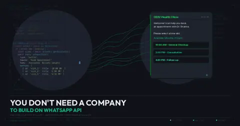 You Don't Need a Company to Build on WhatsApp API
