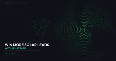 How Solar Installation Companies Can Win More Leads with WhatsApp